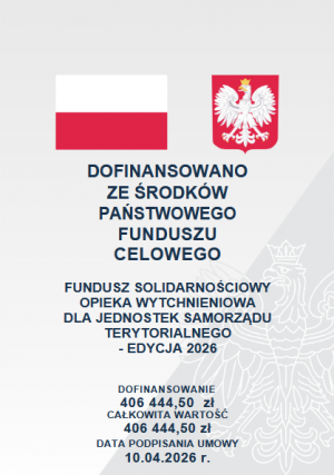 Grafika przedstawia informację o finansowaniu programu ze środków państwowego funduszu celowego. Na obrazie znajduje się flaga Polski oraz godło Polski na szarym tle oraz informacje o wysokości środków finansowych na rok 2026.